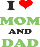 I love mom and dad-green